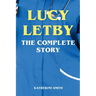 Lucy Letby - The Complete Story