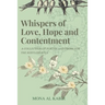 Whispers of Love, Hope and Contentment