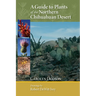A Guide to Plants of the Northern Chihuahuan Desert