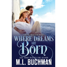 Where Dreams Are Born: a Pike Place Market Seattle romance