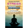 Stress Management for Women: Take Back Control of Your Life and Start Living (Stress Free for Life, the Stress & Anxiety Relief Techniques Book)