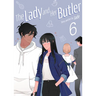 The Lady and Her Butler Vol. 6
