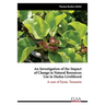 An Investigation of the Impact of Change in Natural Resources Use in Hadza Livelihood: A case of Eyasi, Tanzania