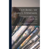 Guy Rose / by Earl L. Stendahl; Paintings Photographed by L. E. Wyman