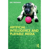 Artificial Intelligence and Playable Media