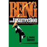Being and Insurrection: Existential Liberation Critique, Sketches and Ruptures