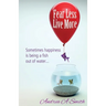 Fear Less, Live More