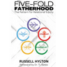 Five-Fold Fatherhood: The Pattern For Relational Equity