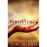 Persistence: The Power & Breakthrough of Fervent Prayers