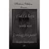 I'm in Love with Not Loving Anyone