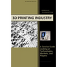 3d Printing Industry - Concise Guide: Getting up to Speed with 3D Printing Trends