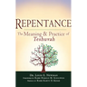 Repentance: The Meaning and Practice of Teshuvah