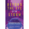 Beyond the Eye of the Storm
