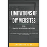 Limitations of DIY Websites: For Small Business Owners