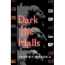Dark the Halls