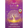 Wisdom G.I.F.T.S. 2: Embracing The Lessons, Celebrating The Journey, And Living The Legacy