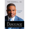 The Language of a Next Level Leader: Discovering the Leader Within You