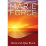Renewal After Dark