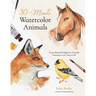 30-Minute Watercolor Animals: Create Beautiful Beginner-Friendly Paintings in No Time at All