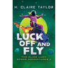 Luck Off and Fly