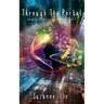 Through The Portal - Pleiadian Perspective on Ascension Book 5