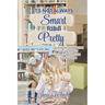 It's Not Always Smart to be Pretty