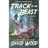 Track of the Beast- Author's Preferred Edition: A Brock Stone Adventure