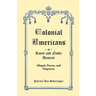 Colonial Americans of Royal and Noble Descent: Alleged, Proven, and Disproven