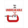 Unbreakable: Building and Leading Resilient Teams