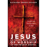 Jesus as Means and Locus of Worship in the Fourth Gospel: Sacrifice and Worship Space in John