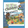 Children's Nursery Rhymes and Songs
