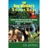 The Dog Walker's Startup Guide: Create Your Own Lucrative Dog Walking Business in 12 Easy Steps