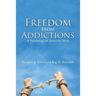 Freedom from Addictions: A Psychological Detective Story