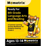 Ready For 8th Grade Language Arts and Reading: A Summer Learning Activity Workbook For Students Entering Grade 8 [Ages 13-14]
