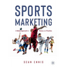 Sports Marketing: A Global Approach to Theory and Practice