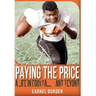 Paying the Price: A Life in Football ... and Beyond