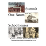 Summit, NY One-Room Schoolhouses: also called Little Red or White, District, Rural or Common Schools