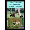 14 Days Step by Step Perfect Puppy Training Guide