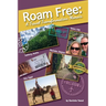 Roam Free: A Travel Transformation Memoir
