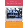 Chronicles of Chicora Wood