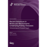 Recent Advances in Molecular Mechanisms Underlying Kidney Diseases: Pathophysiology and Therapeutic Targets
