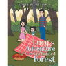 Lucy's Adventure in the Enchanted Forest