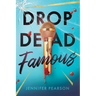 Drop Dead Famous