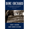 Bone Orchard: Reflections on Life Under Sentence of Death