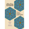 Muslim Networks from Hajj to Hip Hop