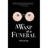 A Wasp at a Funeral