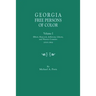 Georgia Free Persons of Color, Volume I: Elbert, Hancock, Jefferson, Liberty, and Warren Counties, 1818-1864