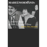 Mabel Normand: A Source Book to Her Life and Films (8th edition)