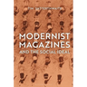 Modernist Magazines and the Social Ideal