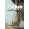 Be the Donkey: Out of the Epicenter